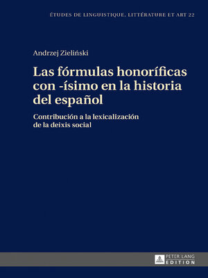 cover image of Las fórmulas honoríficas con -ísimo en la historia del español